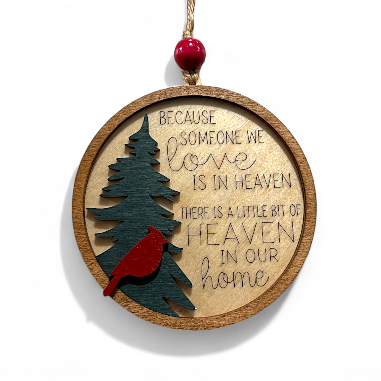 Because Someone We Love is in Heaven Memorial Christmas Ornament | Handmade Wood Ornament | Red Cardinal Remembrance Ornament