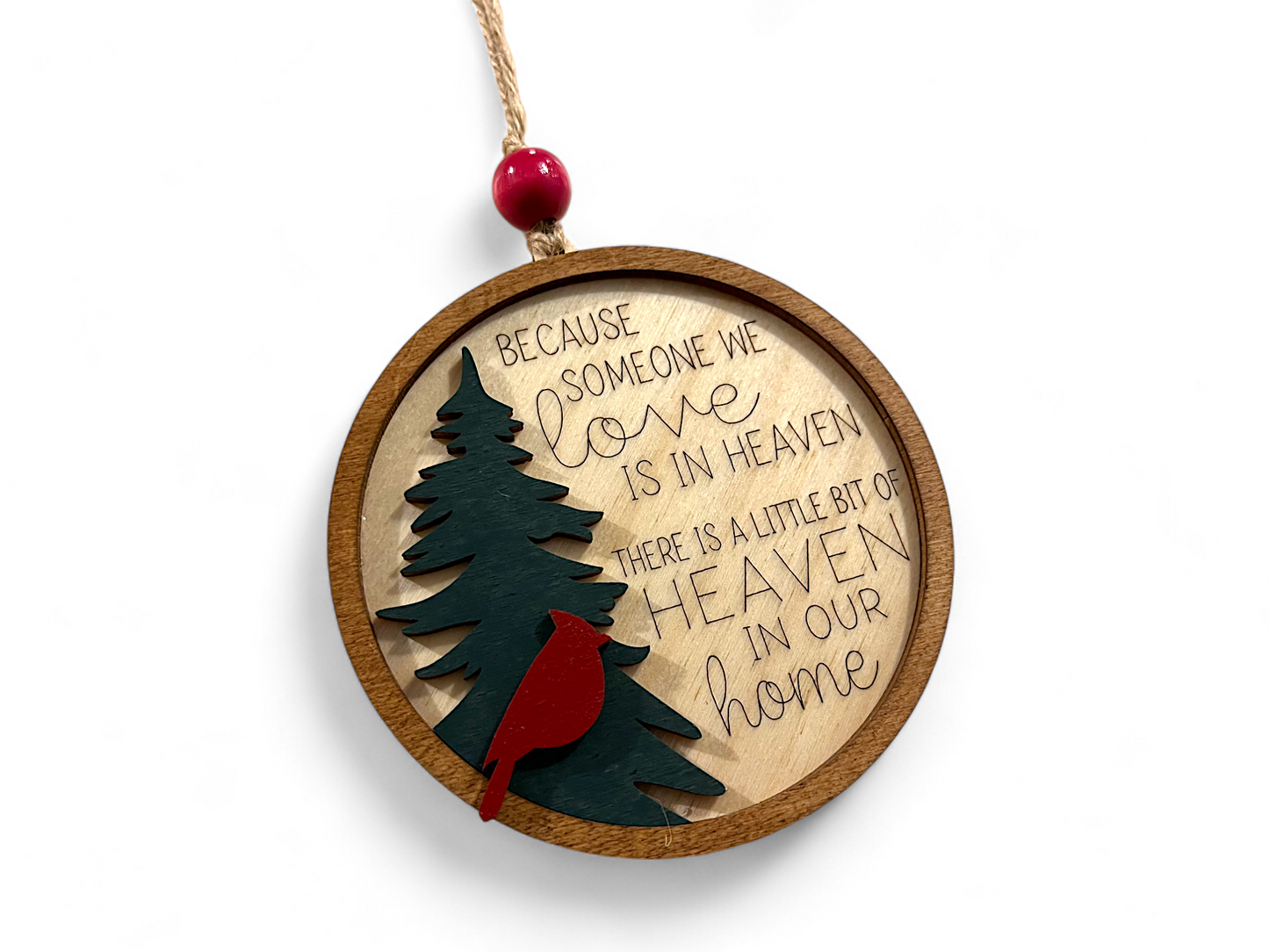 Because Someone We Love is in Heaven Memorial Christmas Ornament | Handmade Wood Ornament | Red Cardinal Remembrance Ornament