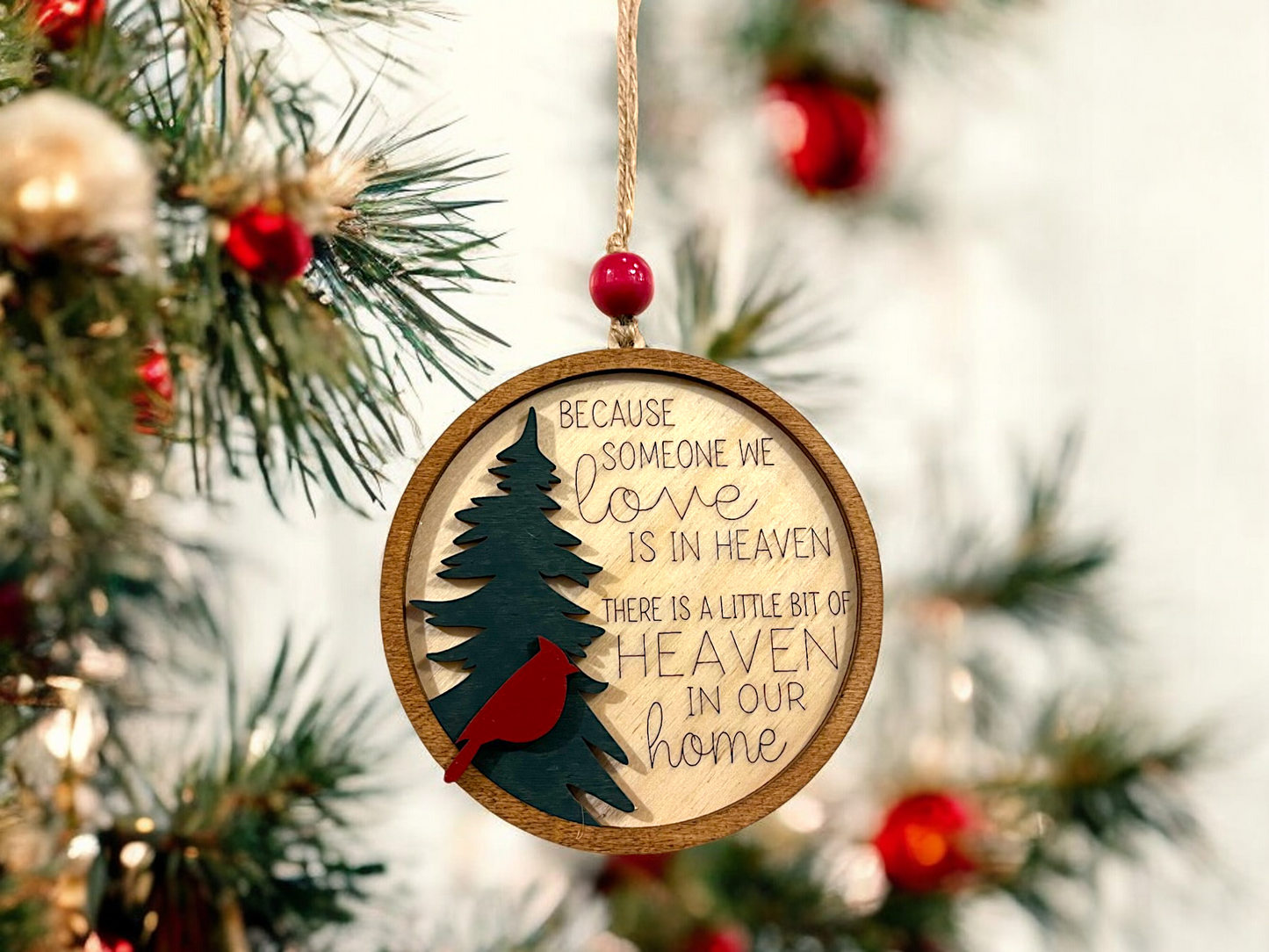 Because Someone We Love is in Heaven Memorial Christmas Ornament | Handmade Wood Ornament | Red Cardinal Remembrance Ornament