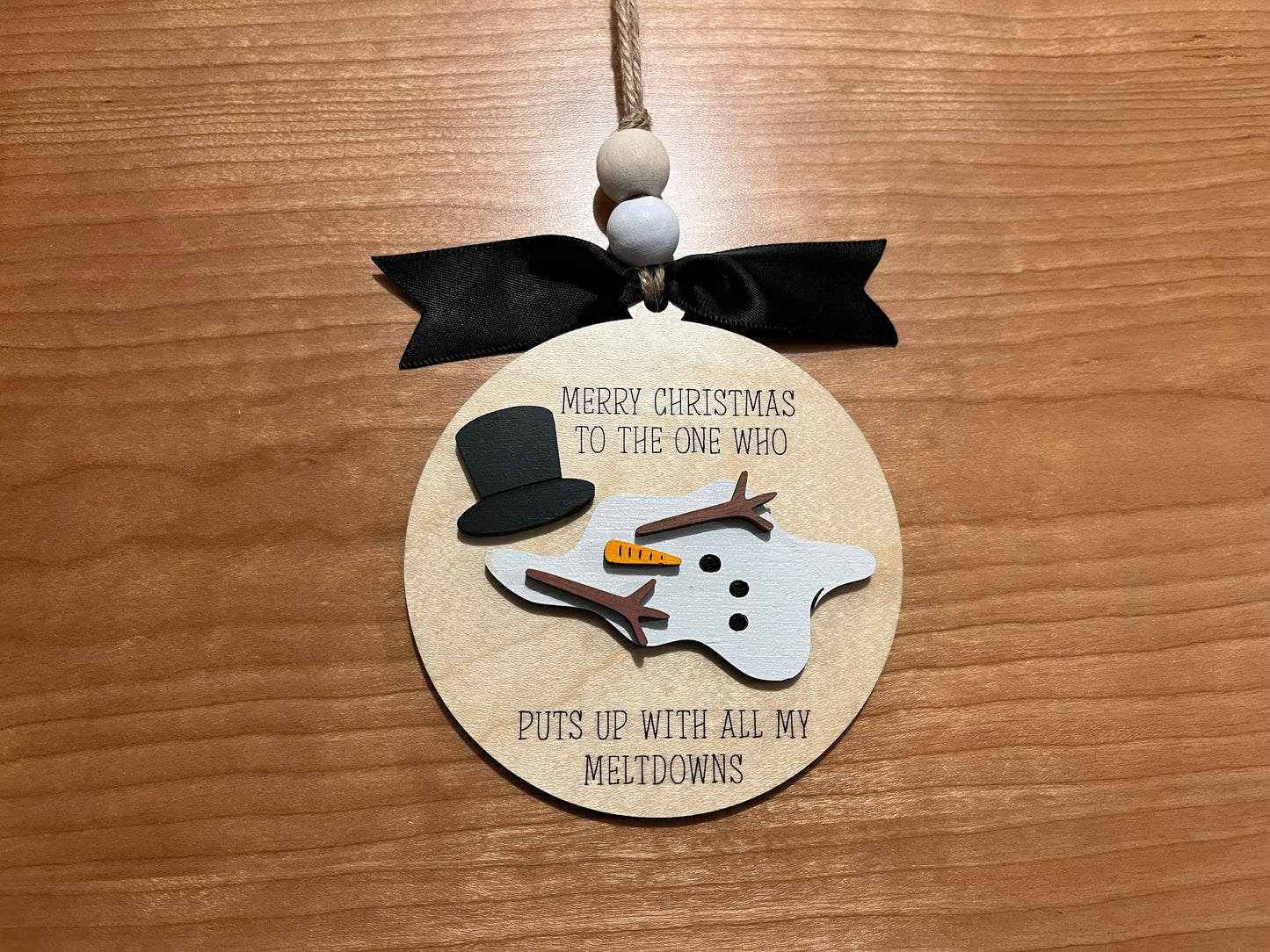 Merry Christmas to the one who puts up with all my meltdowns Ornament | Handmade Wood Ornament