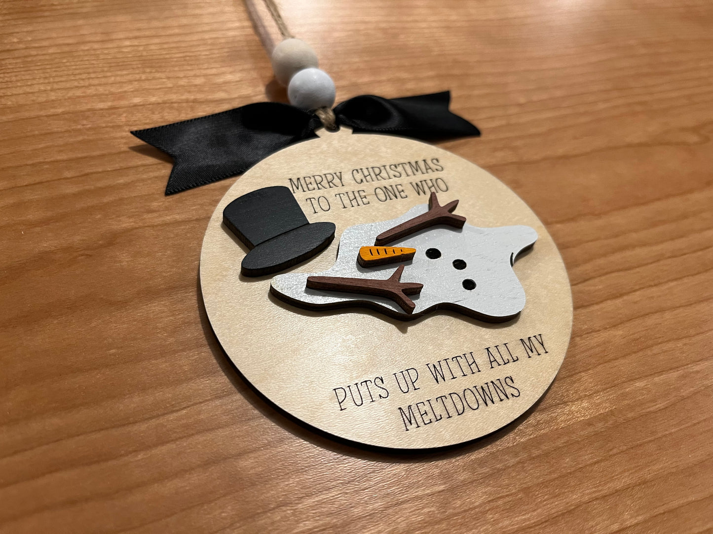 Merry Christmas to the one who puts up with all my meltdowns Ornament | Handmade Wood Ornament